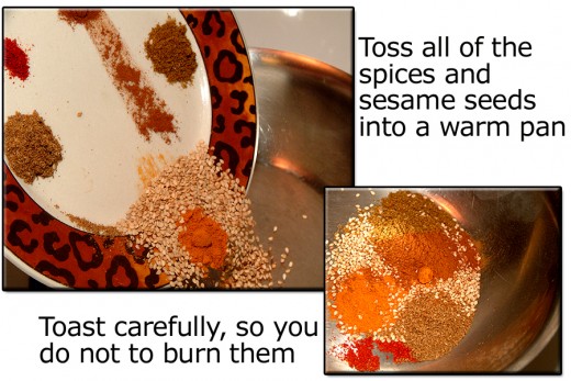 Toast spices and sesames seeds over medium heat, be careful, it is really easy to burn these.