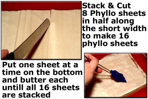 Cut phyllo sheets in half. Butter layers and stack them in the bottom of the baking dish.