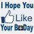 Here's a social media graphic to wish someone a happy birthday using the "Like" and "Plus" icons in parody. Copy and paste this on your friend's wall. Here's a social media graphic to wish someone a happy birthday using the "Like" and "Plus" icons in parody. Copy and paste this on your friend's wall.