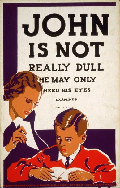 John is Not Really Dull, 1937.  Artist Unknown, Sponsored by Town of Hempstead, W.H. Runcie, M.D., Health Officer.