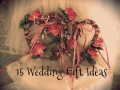 15 Wedding Gift Ideas