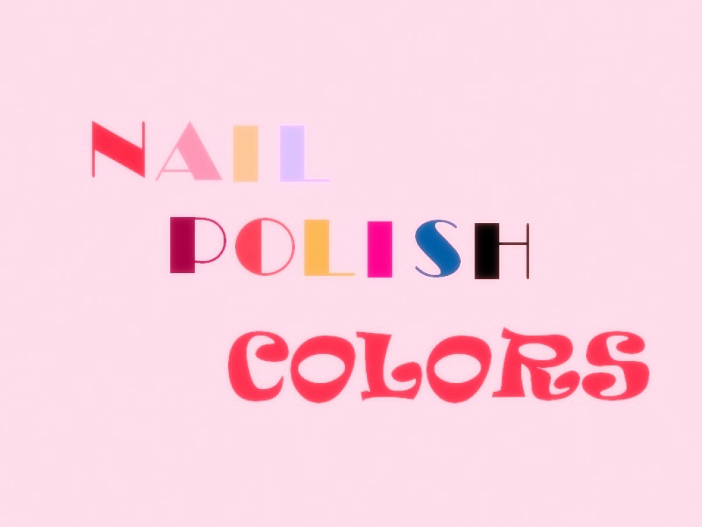 Nail Polish Colors And Their Meanings