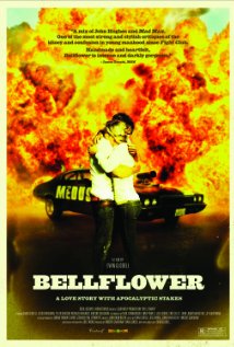 Bellflower is a low budget gem most have never seen.