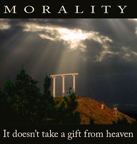 You do not necessarily must believe in God to have good morals You do not necessarily must believe in God to have good morals