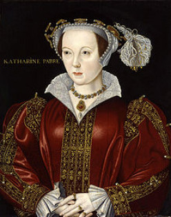 Katherine Parr: Lucky to Keep Her Head