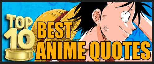 Top 10 Best Anime Quotes Reelrundown