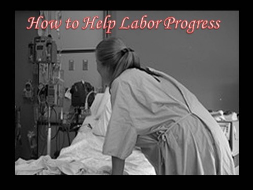 Ways to Help Labor Progress Ways to Help Labor Progress