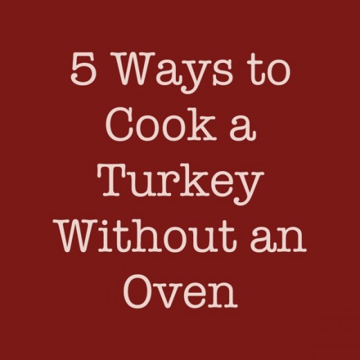 5 Ways to Cook a Turkey Without an Oven | Delishably