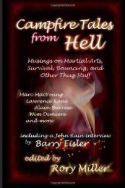 Campfire Tales From Hell: One Very Unique Martial Arts Anthology Book