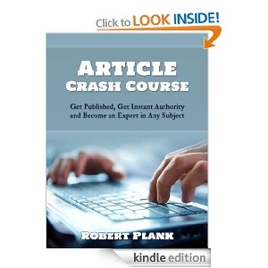 Article Crash Course: Get Published, Get Instant Authority and Become an Expert in Any Subject
