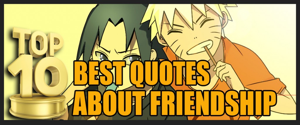 Top 10 Best Quotes about Friendship | HubPages