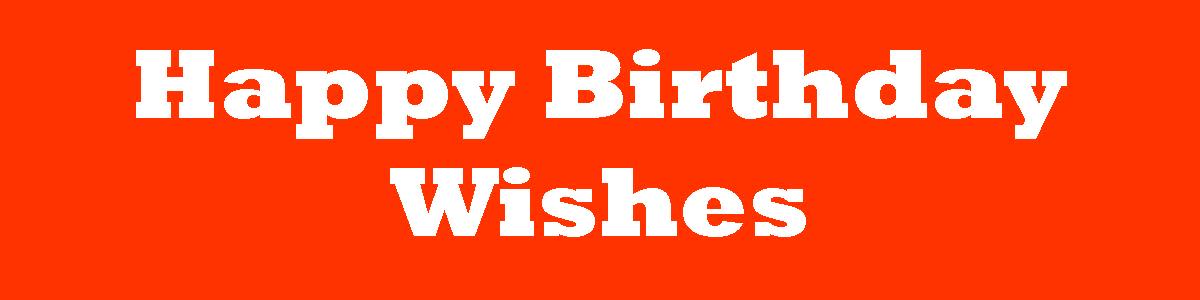 Happy Birthday Wishes: Greetings to Write in a B-Day Card