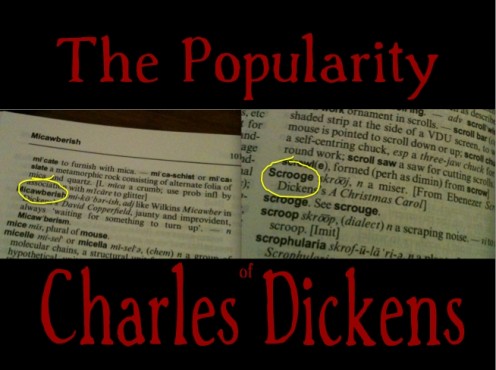 Reasons Behind the Fame and Popularity of Charles Dickens Reasons Behind the Fame and Popularity of Charles Dickens