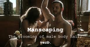 Manscaping.