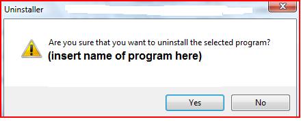 Revo Uninstaller will ask you this question when you select a program that you want to uninstall. Pretty useful in case you accidentally clicked the uninstall button or in case you changed your mind about uninstalling a program.