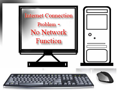 Internet Connection Problem - No Network Function