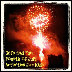 Safe Fourth of July Activities for Kids