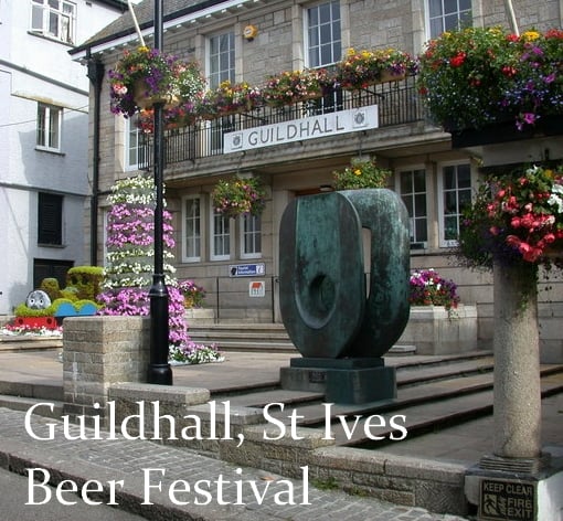 St Ives Beer Festival in Cornwall: Held at the Guildhall.