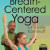 Breath-Centered Yoga with Leslie Kaminoff Breath-Centered Yoga with Leslie Kaminoff