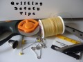 Safety Tips for Quilters