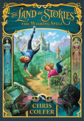 Falling Into Fairy Tales: 'The Land of Stories- The Wishing Spell' Book Review