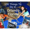 100 Things to Do in Orlando, Florida