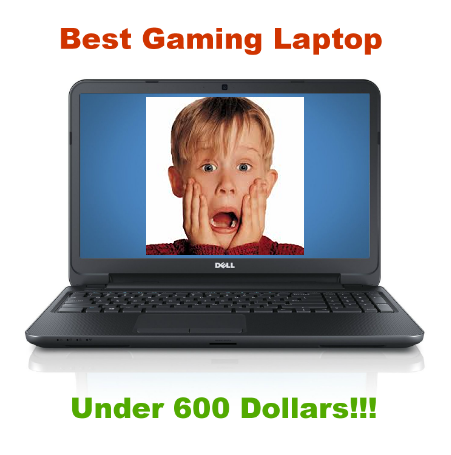 Best Gaming Laptops Under 600 Dollars
