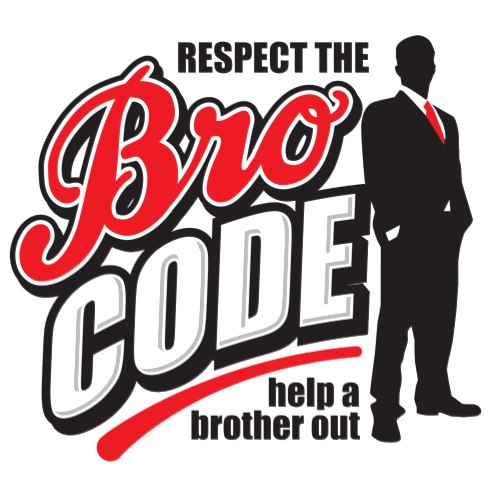 Respect the Bro Code....Respect It