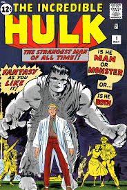Incredible Hulk # 1 Notice the grey color of the Hulk.