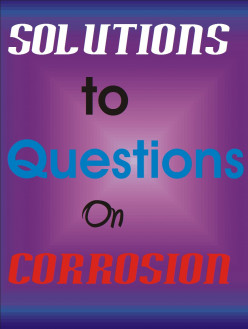 Solutions to Questions on Corrosion