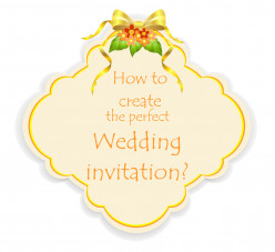 Wedding invitations – tips on how to create your perfect invitation - Part II.
