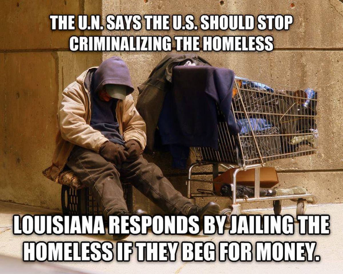 More and more cities are passing laws against being homeless.  If a homeless person doesn't have the good sense to just die, they will be put in jail for their horrendous crime of being poor.  Is there even a vague chance YOU, could end up homeless?