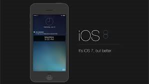 IOS 8 it's IOS 7 but better