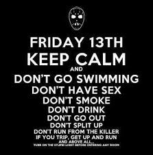 The Rules to Friday the 13th and how to stay alive