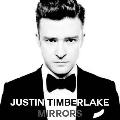 Mirrors by Justin Timberlake Mirrors by Justin Timberlake