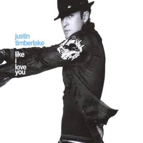 Like I Love You By Justin Timberlake Like I Love You By Justin Timberlake