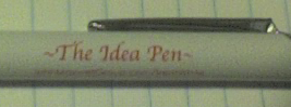 This pen was found at a career fair.  It is what it says it is, and can be as much a muse as anything else.