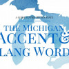 The Michigan Accent & Slang Words