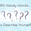 How to Describe Yourself - 180 Words for Your Positive Qualities