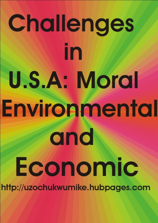 The economic, environmental and Moral Challenges in United States