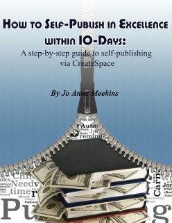 How to Self-Publish in Excellence within 10-Days for Free via CreateSpace