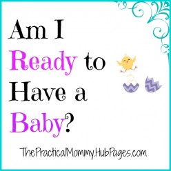 Am I Ready to Have a Baby? Questions to Ask if You Are Thinking about ...