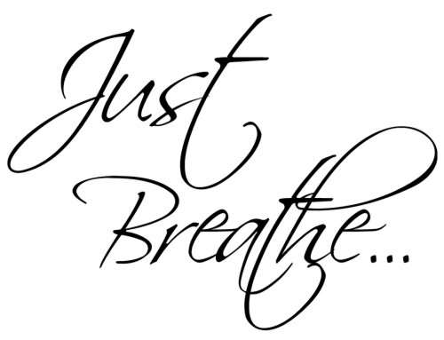 Breathe - Just Breathe