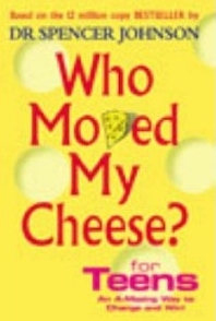 who moved my cheese?