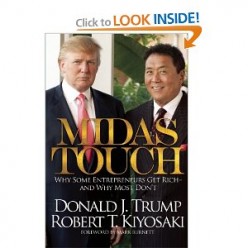 Midas Touch: Trump and Rich Dad's Kiyosaki on Being Your Own Boss!
