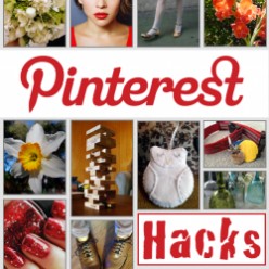 Pinterest Hacks - Tips and Tricks for Hubpages and Blogs
