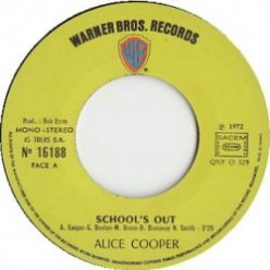 My First Record was a 45 by Alice Cooper: School's Out