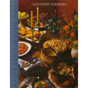 Time Life American Country Country Cooking Cookbook