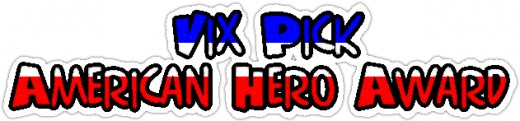 Vix Pick American Hero Award  Actually made in the good old US of A by Vix at cooltext