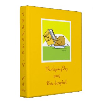 Save those Feast Day photos in this funny binder featuring a turkey who's eager to impress.  Get a better look when you click on the highlighted text in the opening paragraph.
